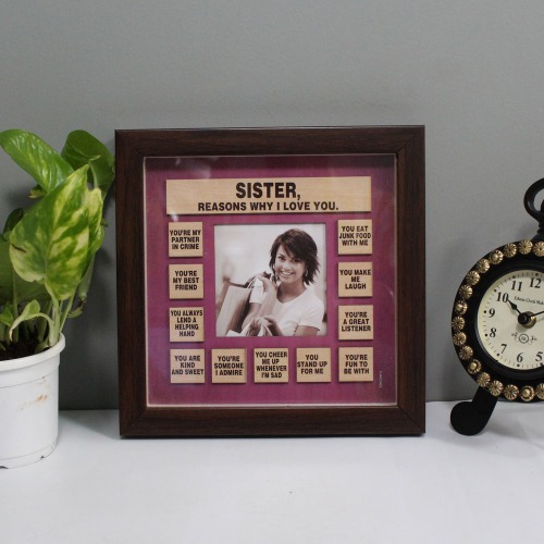 Reason Why I Love You Sister Wooden Frame| Wooden Quote Frame