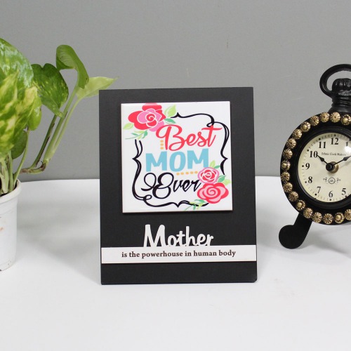 Best Mom Ever Wooden Plaque With Tile | Wooden Frame