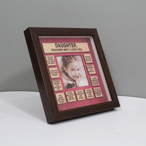 Reasons Why I Love You Daughter Wooden Photo Frame | Wooden Quote Photo Frame