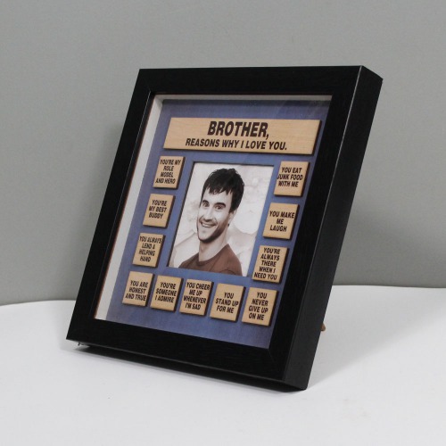 Reason Why I Love You Brother Wooden Frame| Wooden Quote Frame